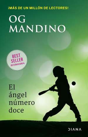 El Ángel Número Doce / The Twelfth Angel de Og Mandino