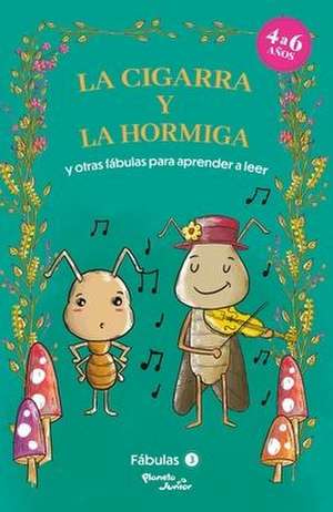 Fábulas 3. La Cigarra Y La Hormiga Y Otras Fábulas / Fables 3. the Ant and the Grasshopper and Other Fables to Early Readers de Estudio Pe S a C Estudio Pe S a C