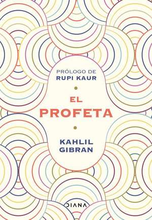 El Profeta de Kahlil Gibran