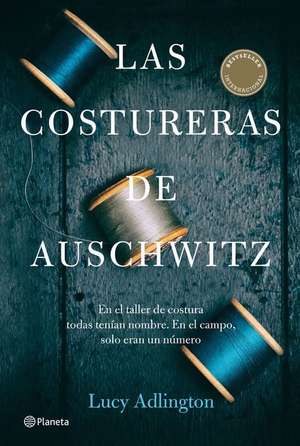 Las Costureras de Auschwitz de Lucy Adlington