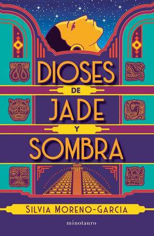 Dioses de Jade Y Sombra / Gods of Jade and Shadow (Spanish Edition) de Silvia Moreno-García