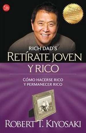 Retírate joven y rico de Robert Kiyosaki