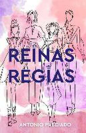 Reinas Regias de Antonio Preciado