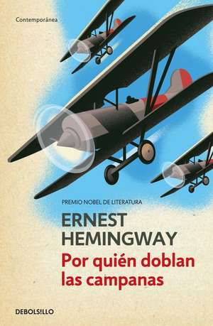 Por Quien Doblan Las Campanas / For Whom the Bell Tolls de Ernest Hemingway