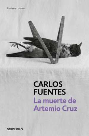 La Muerte de Artemio Cruz / The Death of Artemio Cruz de Carlos Fuentes