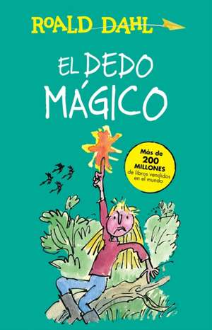 El dedo mágico (The Magic Finger) de Roald Dahl