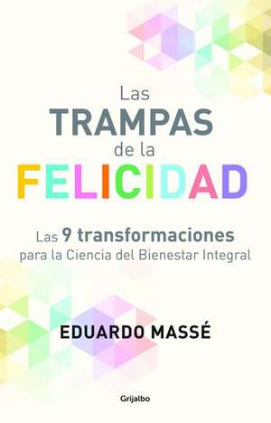 Las Trampas de la Felicidad / Happiness Traps de Eduardo Masse