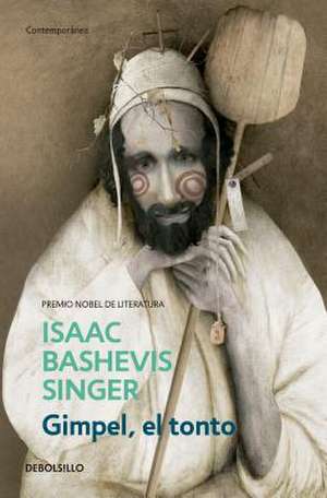 Gimpel, El Tonto / Gimpel the Fool de Isaac Bashevis Singer