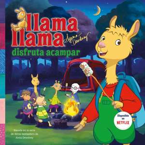 Llama Llama Disfruta Acampar de Anna Dewdney