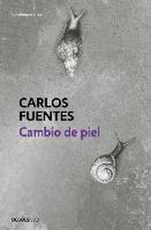 Cambio de Piel / Change of Skin de Carlos Fuentes