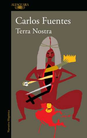 Terra Nostra (Spanish Edition) de Carlos Fuentes