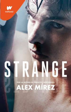 Strange (Spanish Edition) de Alex Mírez