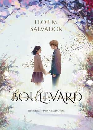 Boulevard.(Edición Ilustrada Por Mmivens) / Boulevard. Illustrated Edition by MM I Vens de Flor Salvador