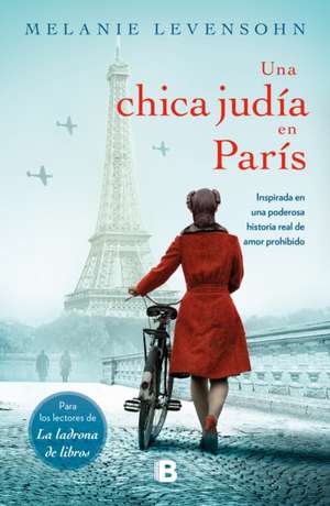 Una Chica Judía En París / A Jewish Girl in Paris de Melanie Levensohn