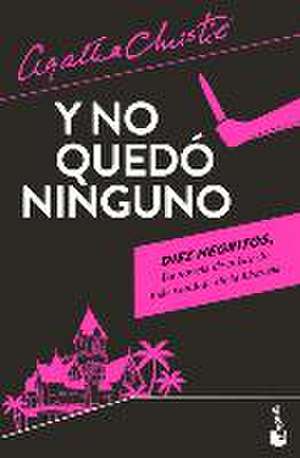 Y No Quedó Ninguno / And Then There Were None de Agatha Christie