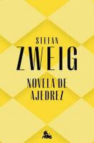 Novela de Ajedrez de Stefan Zweig