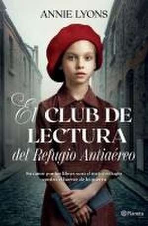 El Club de Lectura del Refugio Antiaéreo de Annie Lyons