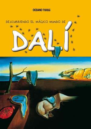 Descubriendo El Mágico Mundo de Dalí (Nueva Edición) de Maria Jordà