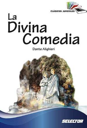 La Divina Comedia de Dante Alighieri