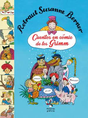 Cuentos En Cómic de Los Grimm de Rotraut Susanne Berner