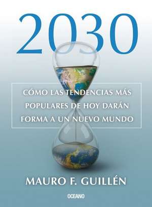 2030. de Mauro F. Guillén