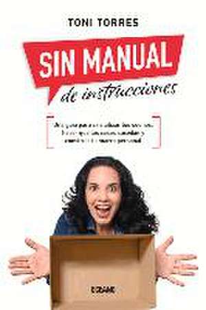 Sin Manual de Instrucciones. de Toni Torres