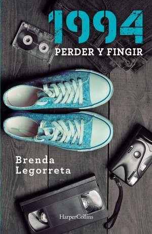 1994: Perder y fingir de Brenda Legorreta