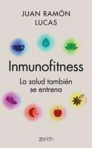 Inmunofitness de Juan Ramón Lucas