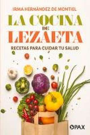 La Cocina de Lezaeta de Irma Hernández de Montiel