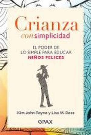 Crianza Con Simplicidad de Lisa M Ross