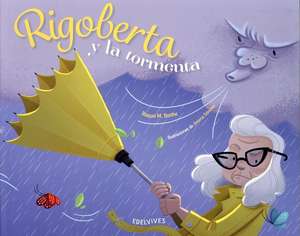 Rigoberta y La Tormenta de Raquel M. Barthe