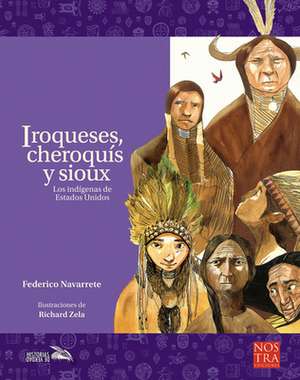 Iroqueses, Cheroquís Y Sioux de Federico Navarrete