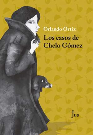 Los Casos de Chelo Gómez de Orlando Ortiz