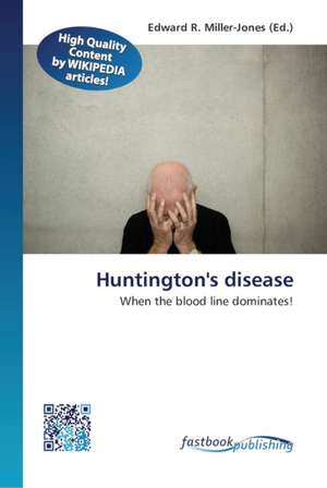 Huntington's disease de Edward R Miller-Jones