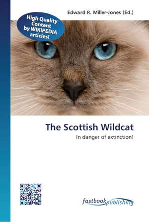 The Scottish Wildcat de Edward R Miller-Jones