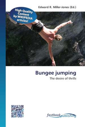 Bungee jumping de Edward R Miller-Jones