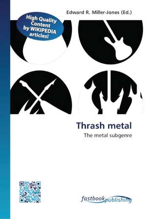 Thrash metal de Edward R Miller-Jones