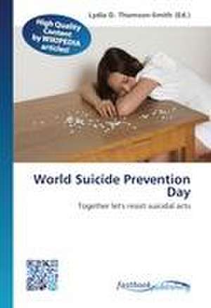 World Suicide Prevention Day de Lydia D Thomson-Smith