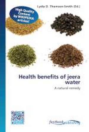 Health benefits of jeera water de Lydia D Thomson-Smith