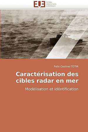 Caractérisation des cibles radar en mer de Felix Costinel Totir