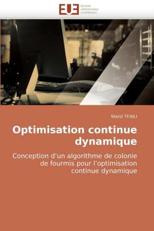 Optimisation Continue Dynamique: Apports de La Microscopie Electronique de Walid TFAILI