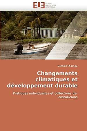 Changements climatiques et développement durable de Véronik St-Onge