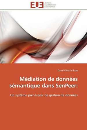 Mediation de Donnees Semantique Dans Senpeer: Unite D Elevage de Lapins Lapino de David Célestin Faye