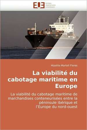 La Viabilite Du Cabotage Maritime En Europe: Une Nouvelle Cible Pour L''Immunotherapie Du Melanome de Hipolito Martell Flores