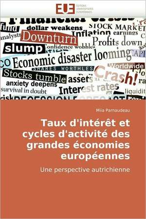 Taux d'intérêt et cycles d'activité des grandes économies européennes de Miia Parnaudeau