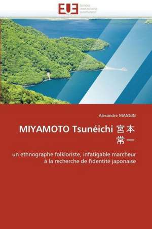 Miyamoto Tsuneichi de Mangin Alexandre