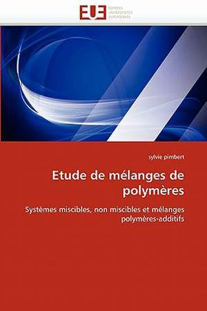 Etude de mélanges de polymères de sylvie pimbert