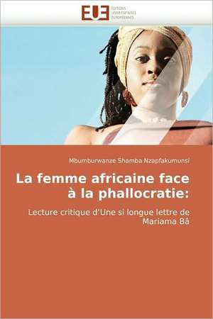 La Femme Africaine Face a la Phallocratie: Representations Phonologiques Utilisees de Mbumburwanze Shamba Nzapfakumunsi