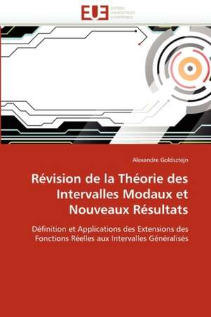 Révision de la Théorie des Intervalles Modaux et Nouveaux Résultats de Alexandre Goldsztejn