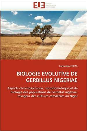 BIOLOGIE EVOLUTIVE DE GERBILLUS NIGERIAE de Karmadine Hima